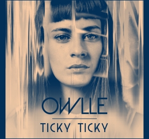 Owlle — «Ticky Ticky»